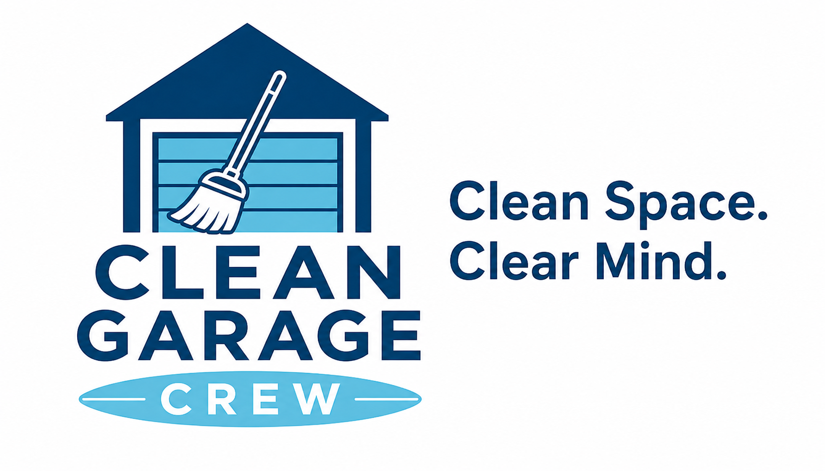 Clean Garage Crew - Clean Space. Clear Mind. Doors Up!